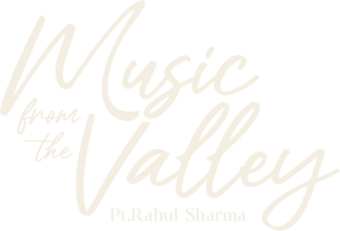 Music from the Valley — Pt. Rahul Sharma